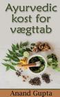 Ayurvedic kost for vægttab Cover Image