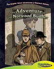 Adventure of the Norwood Builder (Graphic Novel Adventures of Sherlock Holmes) By Vincent Goodwin, Ben Dunn (Illustrator) Cover Image