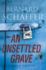 An Unsettled Grave (A Santero and Rein Thriller #2) By Bernard Schaffer Cover Image