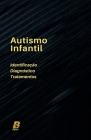Autismo Infantil - Identificação, Diagnose e Tratamentos Cover Image