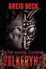 The Dark Lands: The Valkeryn Chronicles Book 2 By Greig Beck Cover Image