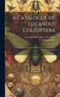 A Catalogue of Lucanoid Coleoptera: With Illustrations and Descriptions of Various new and Interesting Species By F. J. Sidney Parry, Entomological Society of London (Created by) Cover Image