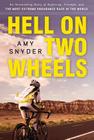 Hell on Two Wheels: An Astonishing Story of Suffering, Triumph, and the Most Extreme Endurance Race in the World Cover Image