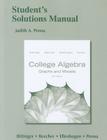 College Algebra: Graphs and Models: Student's Solutions Manual By Judith A. Penna, Marvin L. Bittinger, Judith A. Beecher Cover Image