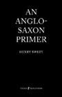An Anglo-Saxon Primer Cover Image