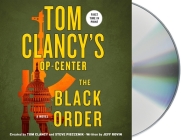Tom Clancy's Op-Center: The Black Order: A Novel By Jeff Rovin, Tom Clancy (Contributions by), Steve Pieczenik (Contributions by), Jeff Gurner (Read by) Cover Image