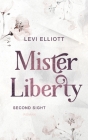 Mister Liberty: Second Sight By Levi Elliott Cover Image