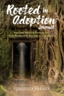 Rooted in Adoption Journal: Adoptee Writing Prompts for Self-Reflection, Discovery, and Healing By Veronica Breaux Cover Image