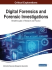 Digital Forensics and Forensic Investigations: Breakthroughs in Research and Practice Cover Image