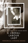 A Liberal-Labour Lady: The Times and Life of Mary Ellen Spear Smith Cover Image