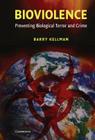 Bioviolence By Barry Kellman Cover Image
