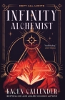 Infinity Alchemist By Kacen Callender Cover Image