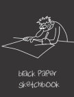 Black Paper Sketchbook: A 8.5