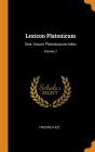 Lexicon Platonicum: Sive, Vocum Platonicarum Index; Volume 3 By Friedrich Ast Cover Image