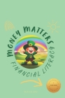 Money Matters: Financial Literacy for Children By Faruk Jaffer Cover Image