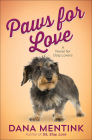 Paws for Love: A Novel for Dog Lovers Volume 3 (Love Unleashed #3) Cover Image