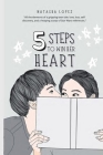 5 Steps to Win Her Heart By Natasha Lopez Cover Image