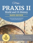 Praxis II World and US History Content Knowledge (5941) Rapid Review Study Guide: Comprehensive Review with Practice Test Questions By Cox Cover Image