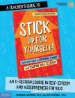 A Teacher's Guide to Stick Up for Yourself!: An 11-Session Course in Self-Esteem and Assertiveness for Kids (Free Spirit Professional) By Gershen Kaufman, Lev Raphael Cover Image