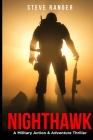 Nighthawk: A Military Action & Adventure Thriller Series By Xiang Yao Sim, Steve Ranger Cover Image