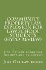Community Property Law Explosion For Law School Students (Hypo Review): Jide Obi law books for the best and brightest! Cover Image
