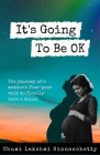 It's Going to Be Ok: The Journey of a Mother's Five-Year Wait to Finally Have a Child Cover Image