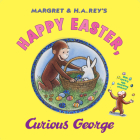 Happy Easter, Curious George: Gift Book with Egg-Decorating Stickers!: An Easter And Springtime Book For Kids Cover Image