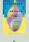 The Ancestry of Objects By Tatiana Ryckman Cover Image