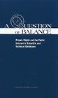 A Question of Balance: Private Rights and the Public Interest in Scientific and Technical Databases By National Research Council, Division on Engineering and Physical Sci, Commission on Physical Sciences Mathemat Cover Image