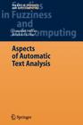 Aspects of Automatic Text Analysis (Studies in Fuzziness and Soft Computing #209) Cover Image