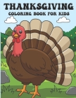 Thanksgiving Coloring Book: Thanksgiving Coloring Book For Kids By Med S. B. C. Cover Image