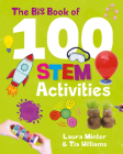 The Big Book of 100 Stem Activities: Science Technology Engineering Math By Laura Minter, Tia Williams Cover Image