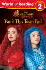 World of Reading: Descendants The Rise of Red: Paint This Town Red Cover Image