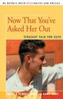 Now That You've Asked Her Out: Straight Talk for Guys By Gary Hunt, Angela Elwell Hunt (Joint Author) Cover Image