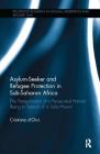 Asylum-Seeker and Refugee Protection in Sub-Saharan Africa: The Peregrination of a Persecuted Human Being in Search of a Safe Haven (Routledge Research in Asylum) By Cristiano D'Orsi Cover Image