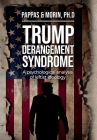 Trump Derangement Syndrome: A psychological analysis of leftist ideology Cover Image
