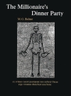 The Millionaire's Dinner Party: An Adaptation of the Cena Trimalchionis of Petronius Cover Image