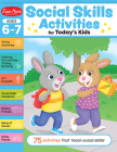 Social Skills Activities for Today's Kids, Ages 6 - 7 Workbook Cover Image