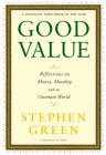 Good Value: Reflections on Money, Morality, and an Uncertain World Cover Image
