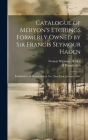 Catalogue of Méryon's Etchings Formerly Owned by Sir Francis Seymour Haden: Exhibited at H. Wunderlich & Co., New York, January, 1901 By Francis Seymour Haden, H. Wunderlich Cover Image