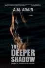 The Deeper Shadow Cover Image