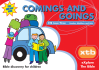 Xtb 3: Comings & Goings: Bible Discovery for Children 3 By Alison Mitchell Cover Image
