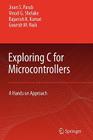 Exploring C for Microcontrollers: A Hands on Approach Cover Image