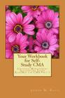 Your Workbook for Self-study CMA: Certified Management Accountant RoadMap CMA Part 1 Cover Image