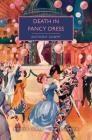Death in Fancy Dress (British Library Crime Classics) By Anthony Gilbert, Martin Edwards (Introduction by) Cover Image