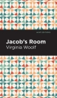 Jacob's Room By Virgina Woolf, Mint Editions (Contribution by) Cover Image