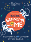 Between Grandma and Me: A Grandmother and Grandson Keepsake Journal By Katie Clemons Cover Image