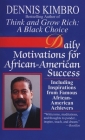 Daily Motivations for African-American Success: Including Inspirations from Famous African-American Achievers By Dennis Kimbro Cover Image