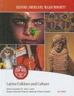 Latino Folklore and Culture (Hispanic Americans: Major Minority) By Bill Palmer Cover Image