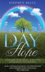 A Day of Hope By Stephen Kelly Cover Image